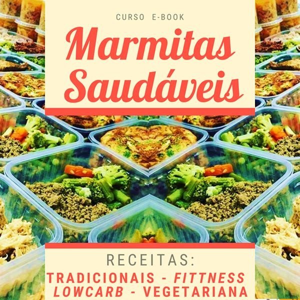 Curso de marmitas saudáveis congeladas - Fitness, lowcarb e vegetariana - Faça sua renda na cozinha
